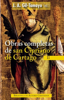 Obras completas de San Cipriano de Cartago, II