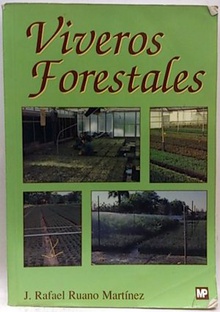 VIVEROS FORESTALES: MANUAL DE CULTIVO Y PROYECTOS