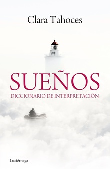 Sueños. Diccionario de interpretación