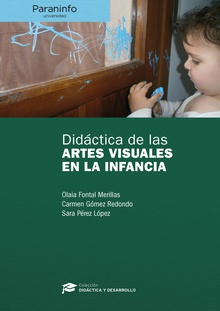 Didáctica de las artes visuales en la infancia // Colección: Didáctica y Desarrollo