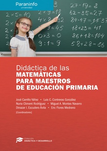 Didáctica de las Matemáticas para maestros de Educación Primaria // Colección: Didáctica y Desarrollo