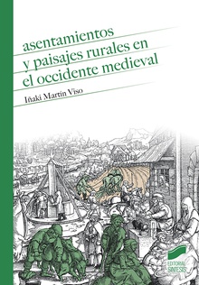 Asentamientos y paisajes rurales en el Occidente medieval