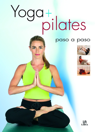 Yoga + Pilates Paso a Paso