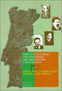 Portugal en la edad contemporánea (1807-2000). Historia y documentos