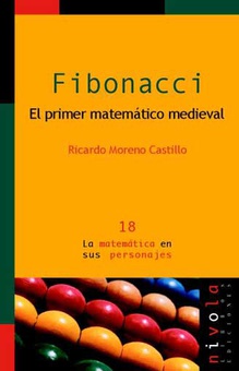 FIBONACCI. El primer matemático medieval