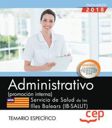 Administrativo (promoción interna). Servicio de Salud de las Illes Balears (IB-SALUT). Temario específico