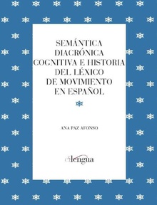 Semántica diacrónica cognitiva e historia del léxico de movimiento en español
