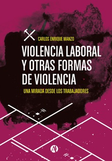 Violencia laboral y otras formas de violencia