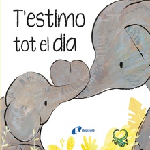 T'estimo tot el dia