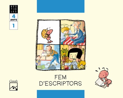 FEM D'ESCRIPTORS. La marieta tafanera. BESTIOLES. 3 anys