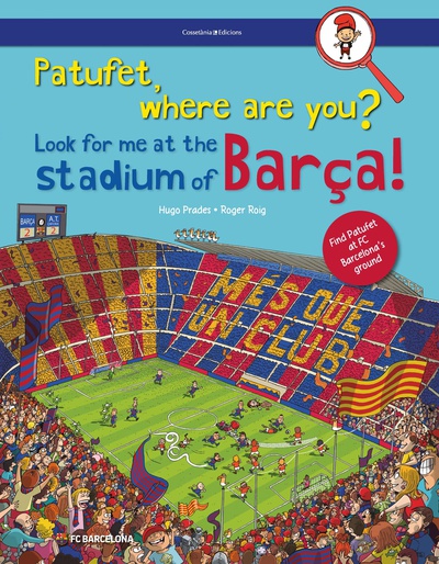 Patufet, where are you?  Look for me at the stadium of Barça!
