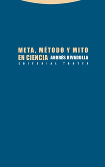 Meta, método y mito en ciencia