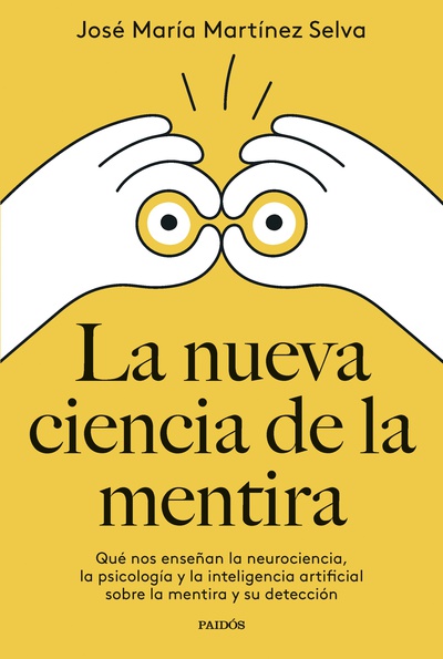 La nueva ciencia de la mentira