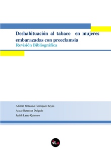 Deshabituación al tabaco en mujeres embarazadas con preeclamsia. Revisión bibliográfica
