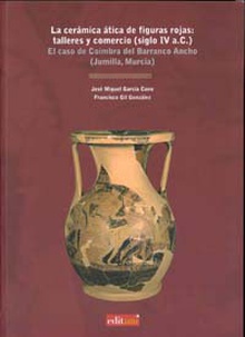 La Cerámica Ática de Figuras Rojas : Talleres y Comercio (Siglo iv A.C.)