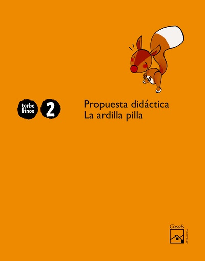 Propuesta didáctica La ardilla Pilla 2 años. Torbellinos (Andalucía)