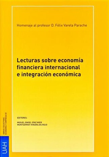 Lecturas sobre economía financiera internacional e integración económica