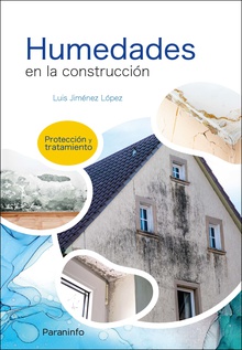 Humedades en la construcción. Protección y tratamiento