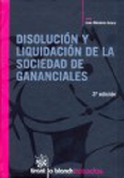 Disolución y liquidación de la sociedad de gananciales 3ª Edición