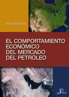 El comportamiento económico del mercado del petróleo