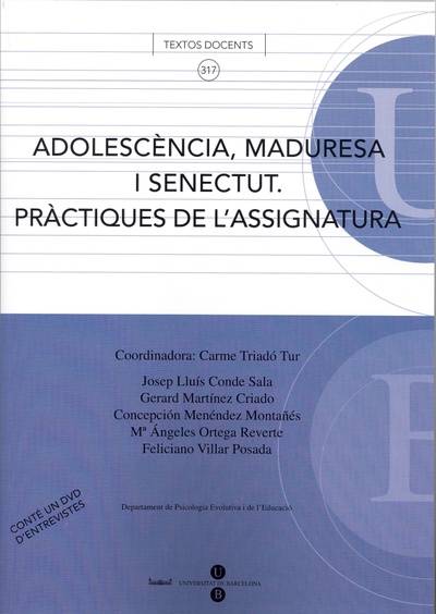 Adolescència, maduresa i senectut. Pràctiques de l'assignatura. Llibre + DVD