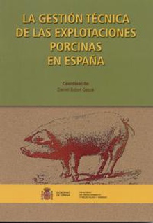 La gestión técnica de las explotaciones porcinas en España
