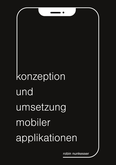 Konzeption und Umsetzung mobiler Applikationen