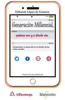 Generación Millennial: Quiénes son y a dónde van