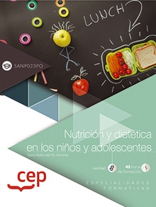 Nutrición y dietética en los niños y adolescentes (SANP023PO). Especialidades formativas