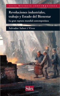 Revoluciones industriales, trabajo y Estado del Bienestar