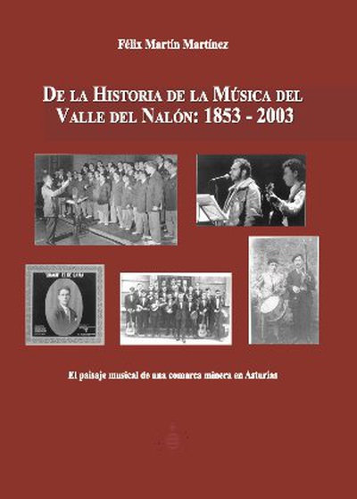 De la historia de la música del Valle del Nalón: 1853-2003