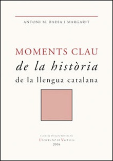 Moments clau de la historia de la llengua catalana