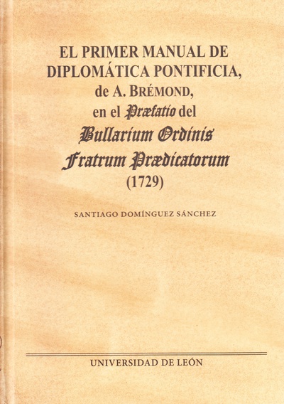 El primer manual de diplomática pontificia de A. Brémond