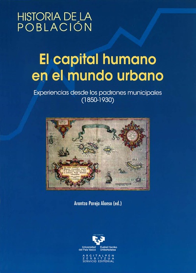 El capital humano en el mundo urbano. Experiencias desde los padrones municipales (1850-1930)