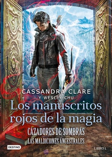 Cazadores de sombras. Los manuscritos rojos de la magia (Edición mexicana)
