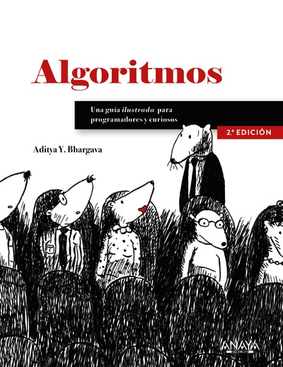 Algoritmos. Guía ilustrada para programadores y curiosos