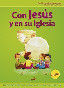 Con Jesús y en su iglesia (Libro del niño) Iniciación de los niños a la vida cristiana 2