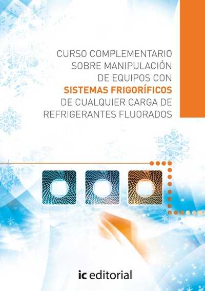 Curso complementario sobre manipulación de equipos con sistemas frigoríficos de cualquier carga de refrigerantes fluorados