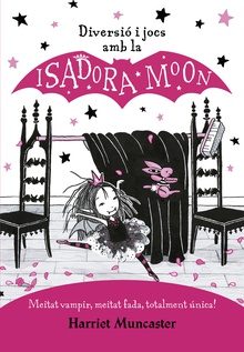 La Isadora Moon - Diversió i jocs amb la Isadora Moon