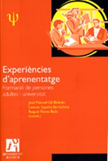 Experiències d'aprenentatge: formació de persones adultes i universitat.