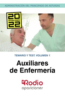 Auxiliares de Enfermería de la Administración del Principado de Asturias. Temario y test. Volumen 1