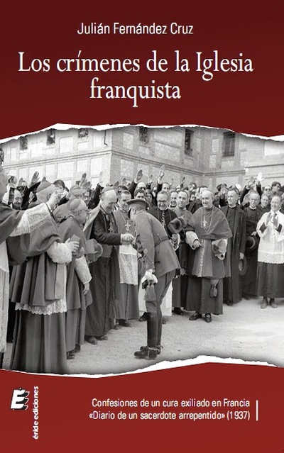Los crímenes de la Iglesia franquista