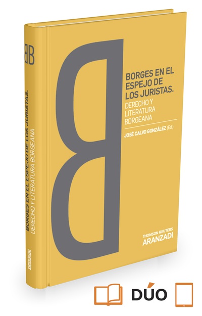 Borges en el espejo de los juristas. Derecho y Literatura borgeana (Papel + e-book)
