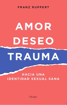Amor, deseo y trauma