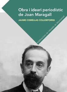 Obra i ideari periodístic de Joan Maragall