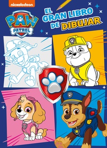 Paw Patrol | Patrulla Canina. Actividades - El gran libro de dibujar