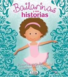 BAILARINAS Y SUS HISTORIAS