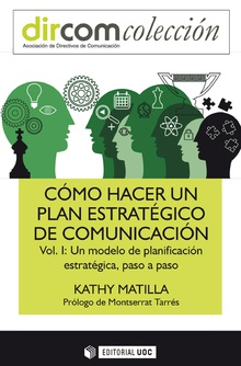 Cómo hacer un plan estratégico de comunicación Vol. I