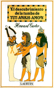 El descubrimiento de la Tumba de Tut-Ankh-Amón