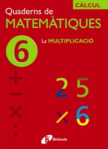 6 La multiplicació